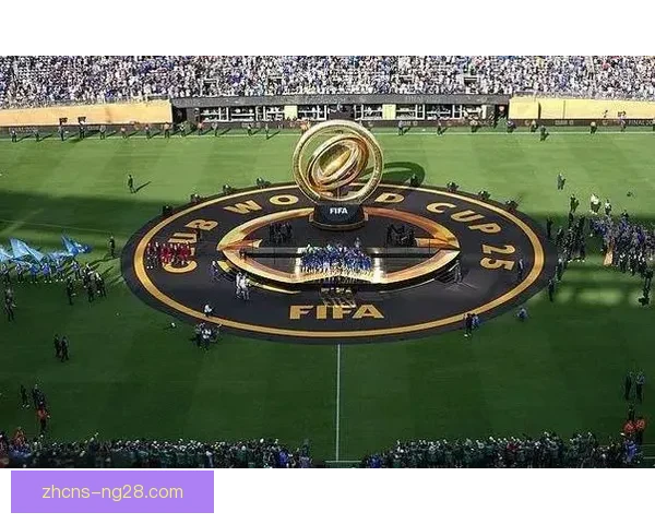 切尔西凭借欧冠冠军提前锁定新版世俱杯席位蓝军再迎世界舞台机遇